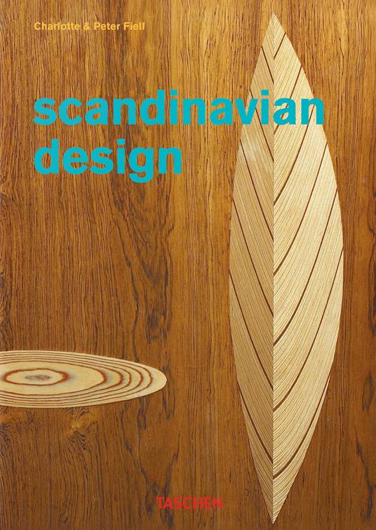 Scandinavian design. 40th Ed. - Charlotte Fiell,Peter Fiell - copertina