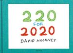 David Hockney. 220 for 2020. Ediz. illustrata
