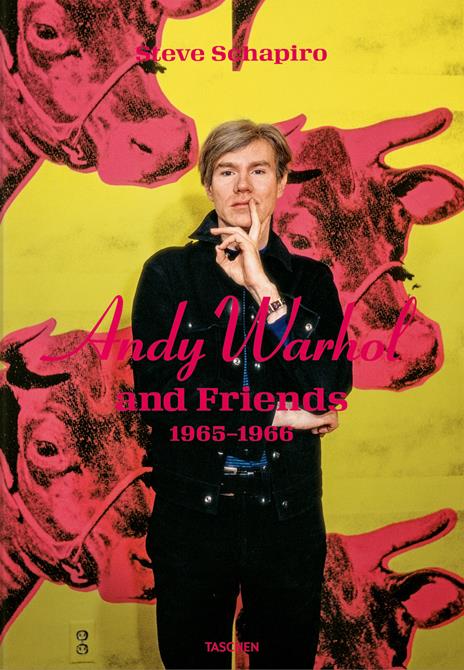 Steve Schapiro. Andy Warhol and friends. Ediz. inglese - Steve Schapiro - copertina