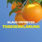 Todeserklärung (Ungekürzt)