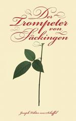 Der Trompeter von Säckingen: Ein Sang vom Oberrhein