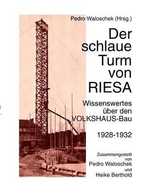 Der schlaue Turm von RIESA: Wissenswertes über den VOLKSHAUS-Bau - cover