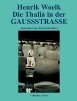 Die Thalia in der GAUSSSTRASSE: Ansichten eines Kartenabreißers - Henrik Woelk - cover