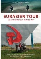 Eurasien Tour: Auf ein Bierchen zum Ende der Welt - Jochen Stather - cover