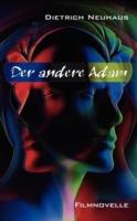 Der andere Adam: Filmnovelle - Dietrich Neuhaus - cover