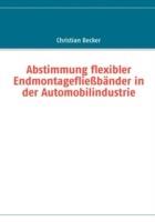 Abstimmung flexibler Endmontagefließbänder in der Automobilindustrie - Christian Becker - cover