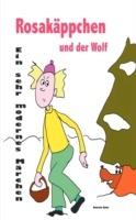 Rosakäppchen und der Wolf . Ein sehr modernes Märchen von Rotkäppchen - Daniela Behr - cover