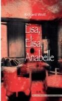 Lisa, Elisa, Anabelle - Richard Wolf - cover