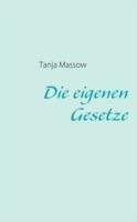 Die eigenen Gesetze - Tanja Massow - cover