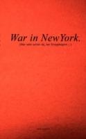 War in NewYork: (war sehr schön da, bei Kriegsbeginn;-) - A Petit - cover