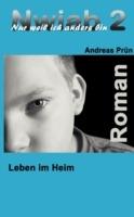 Nwiab 2: Nur weil ich anders bin - Leben im Heim - Andreas Prün - cover