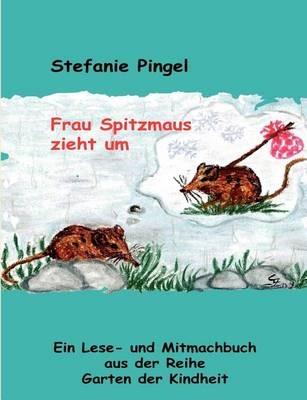 Frau Spitzmaus zieht um - Stefanie Pingel - cover