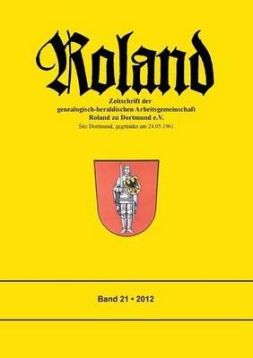 Roland: Zeitschrift der genealogisch-heraldischen Arbeitsgemeinschaft Roland zu Dortmund e.V. - cover