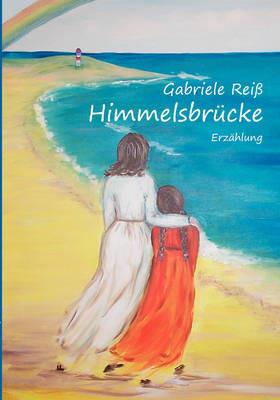 Himmelsbrücke - Gabriele Reiß - cover