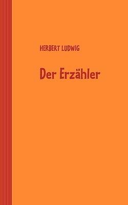 Der Erzähler - Herbert Ludwig - cover