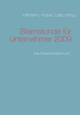 Sternstunde für Unternehmer 2009: Das Referentenjahrbuch - cover