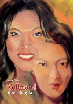 Vollmond uber Bangkok - Muller Georg - cover