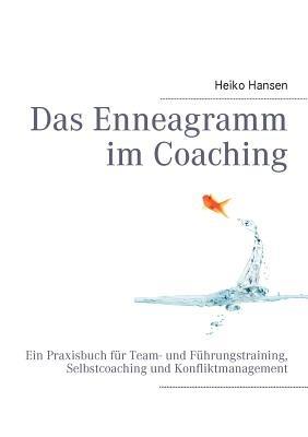 Das Enneagramm im Coaching: Ein Praxisbuch - Heiko Hansen - cover