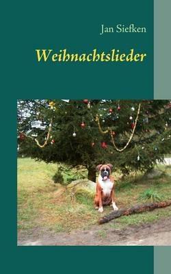 Weihnachtslieder: Die schönsten Lieder zu Weihnachten, Nikolaus und Advent - Jan Siefken - cover