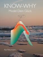 Know-Why: Model Dein Glück - Kai Neumann - cover