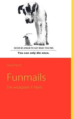 Funmails: Die witzigsten E-Mails - Daniel Koch - cover