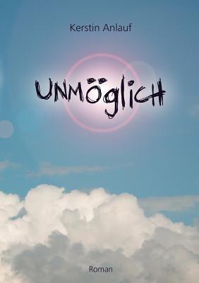 Unmöglich - Kerstin Anlauf - cover