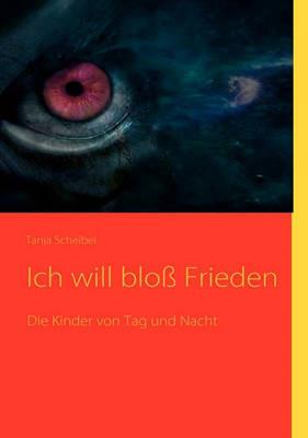 Ich will bloß Frieden - Tanja Scheibel - cover