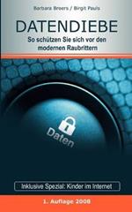 Datendiebe: So schützen Sie sich vor den modernen Raubrittern