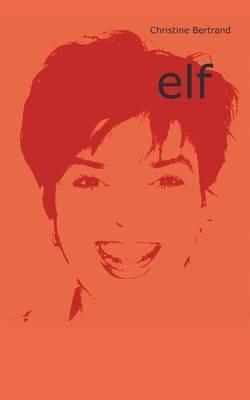 Elf - Christine Bertrand - cover