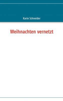 Weihnachten vernetzt - Karin Schneider - cover
