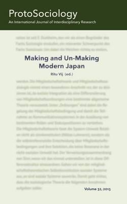 Making and Unmaking Modern Japan: ProtoSociology Volume 32 - cover