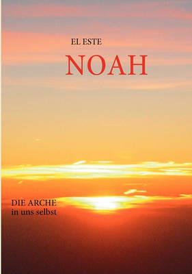 Noah: Die Arche in uns selbst - Lothar Stadler - cover