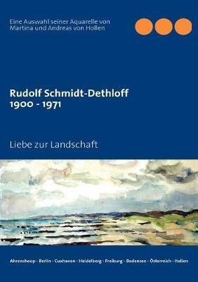 Rudolf Schmidt-Dethloff: Liebe zur Landschaft - cover