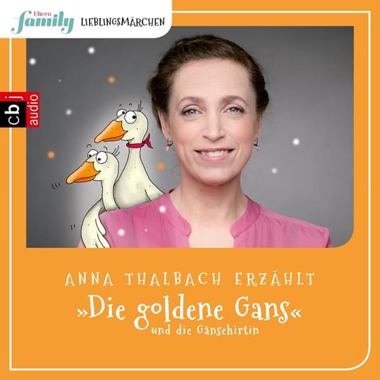 Eltern family Lieblingsmärchen – Die goldene Gans und die Gänsehirtin