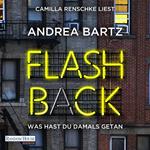 Flashback – Was hast du damals getan?