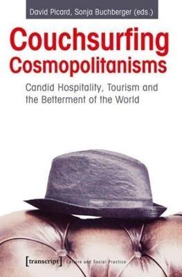 Couchsurfing Cosmopolitanisms: Can Tourism Make a Better World? - cover