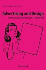 Advertising and Design: Interdisciplinary Perspectives on a Cultural Field