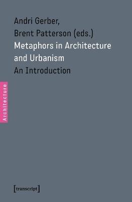 Metaphors in Architecture and Urbanism: An Introduction - cover
