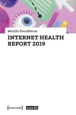 Internet Health Report 2019 - Mozilla Foundation - cover