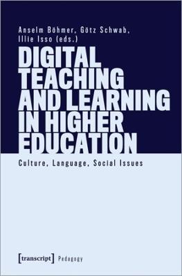 Digital Teaching and Learning in Higher Education: Culture, Language, Social Issues - cover