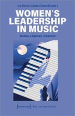 Women's Leadership in Music: Modes, Legacies, Alliances