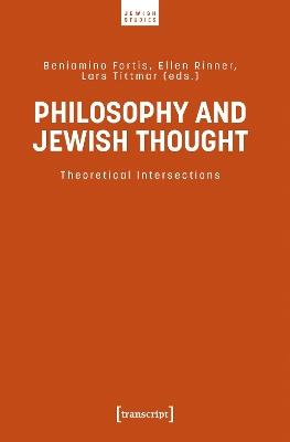 Philosophy and Jewish Thought: Theoretical Intersections - cover