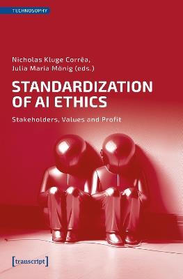 Standardization of AI Ethics: Stakeholders, Values and Profit - cover