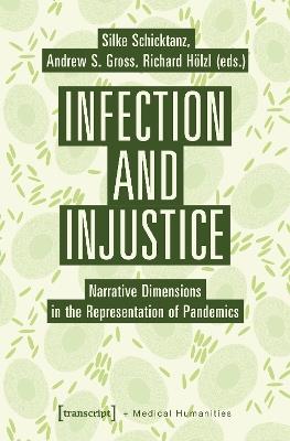 Infection and Injustice: Narrative Dimensions in the Representation of Pandemics - cover