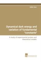 Dynamical Dark Energy and Variation of Fundamental Constants - Steffen Stern - cover