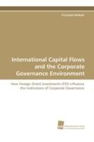 International Capital Flows and the Corporate Governance Environment - Christoph Nedopil - cover