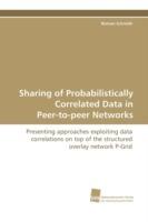 Sharing of Probabilistically Correlated Data in Peer-To-Peer Networks