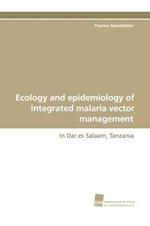 Ecology and Epidemiology of Integrated Malaria Vector Management