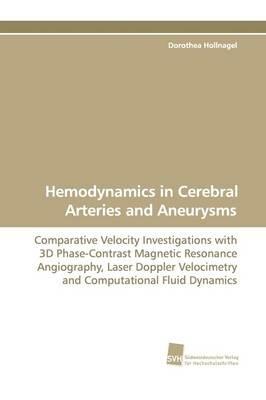 Hemodynamics in Cerebral Arteries and Aneurysms - Dorothea Hollnagel - cover