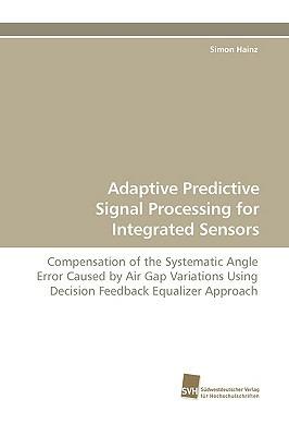 Adaptive Predictive Signal Processing for Integrated Sensors - Simon Hainz - cover